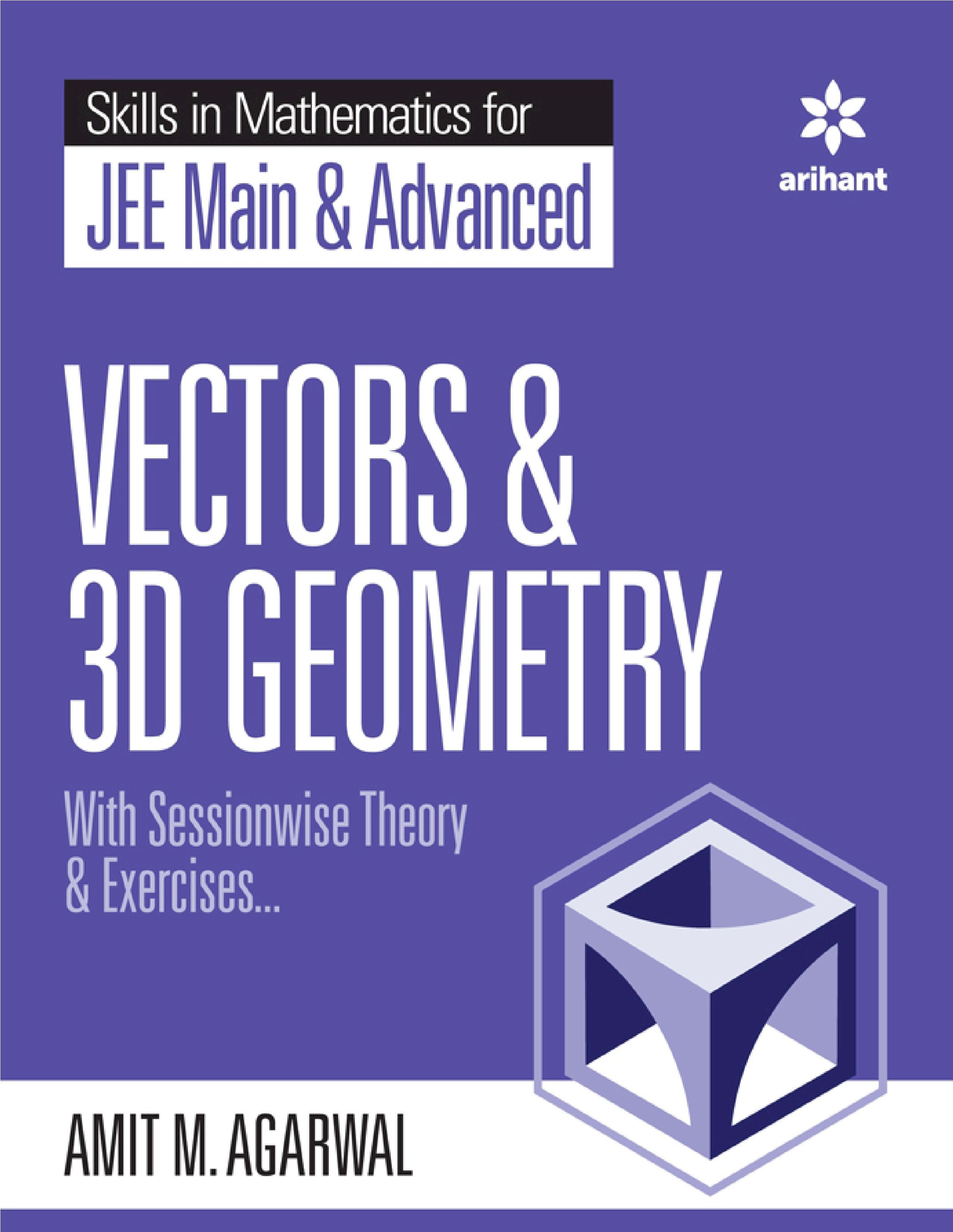 ARIHANT SKILL IN MATHEMATICS FOR JEE VECTOR & 3D GEOMETRY