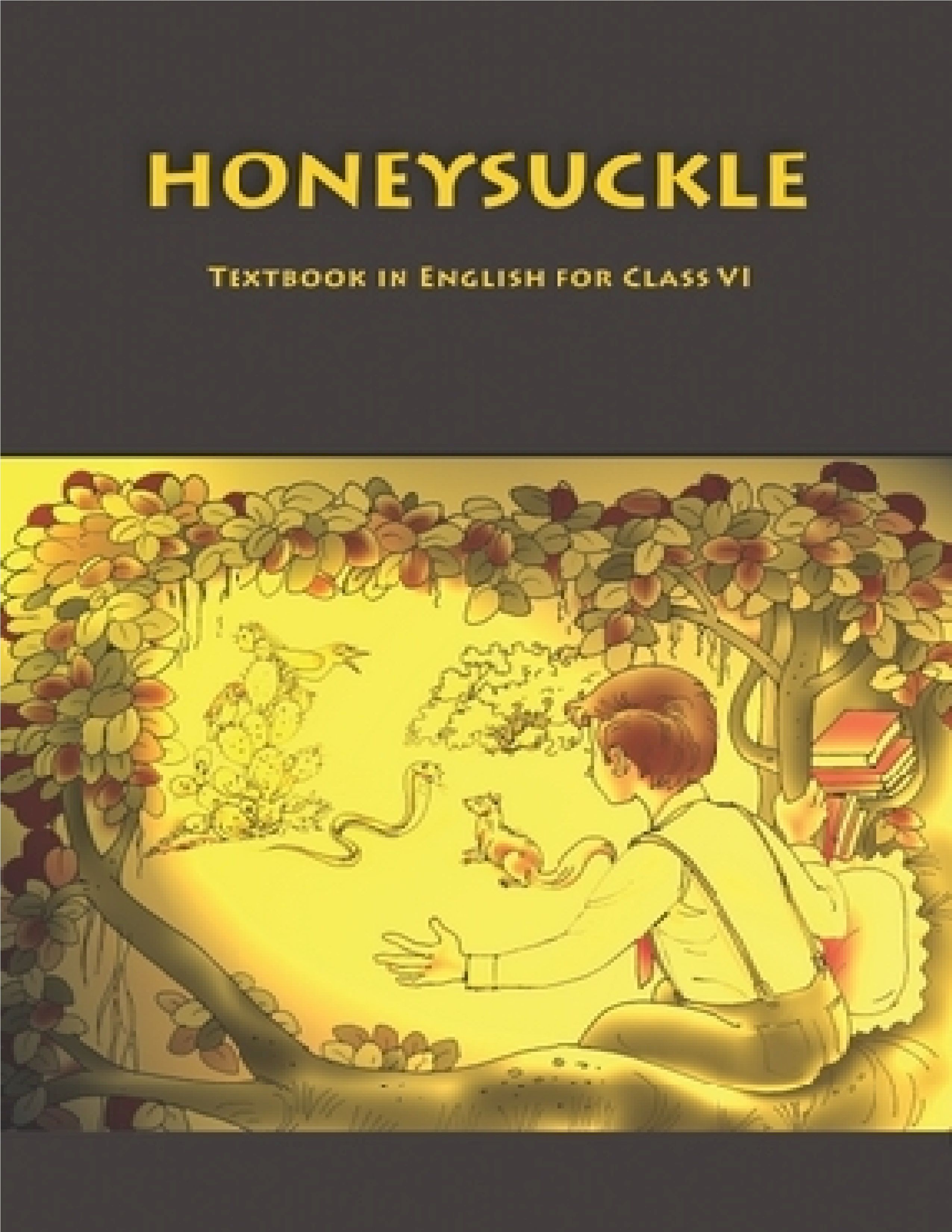 NCERT TEXTBOOK CLASS 6 ENGLISH HONEYSUCKLE