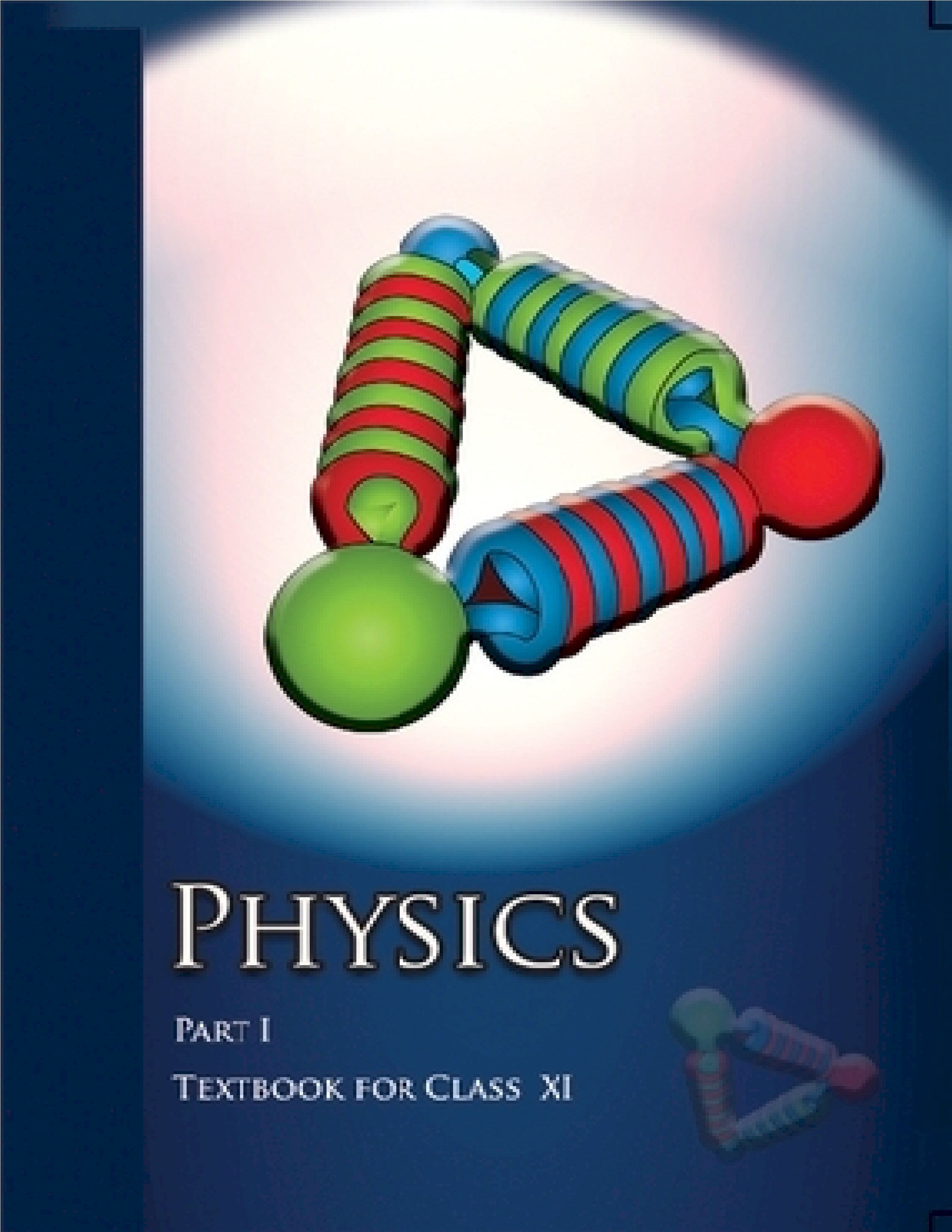 NCERT TEXTBOOK CLASS 11 PHYSICS PART - I
