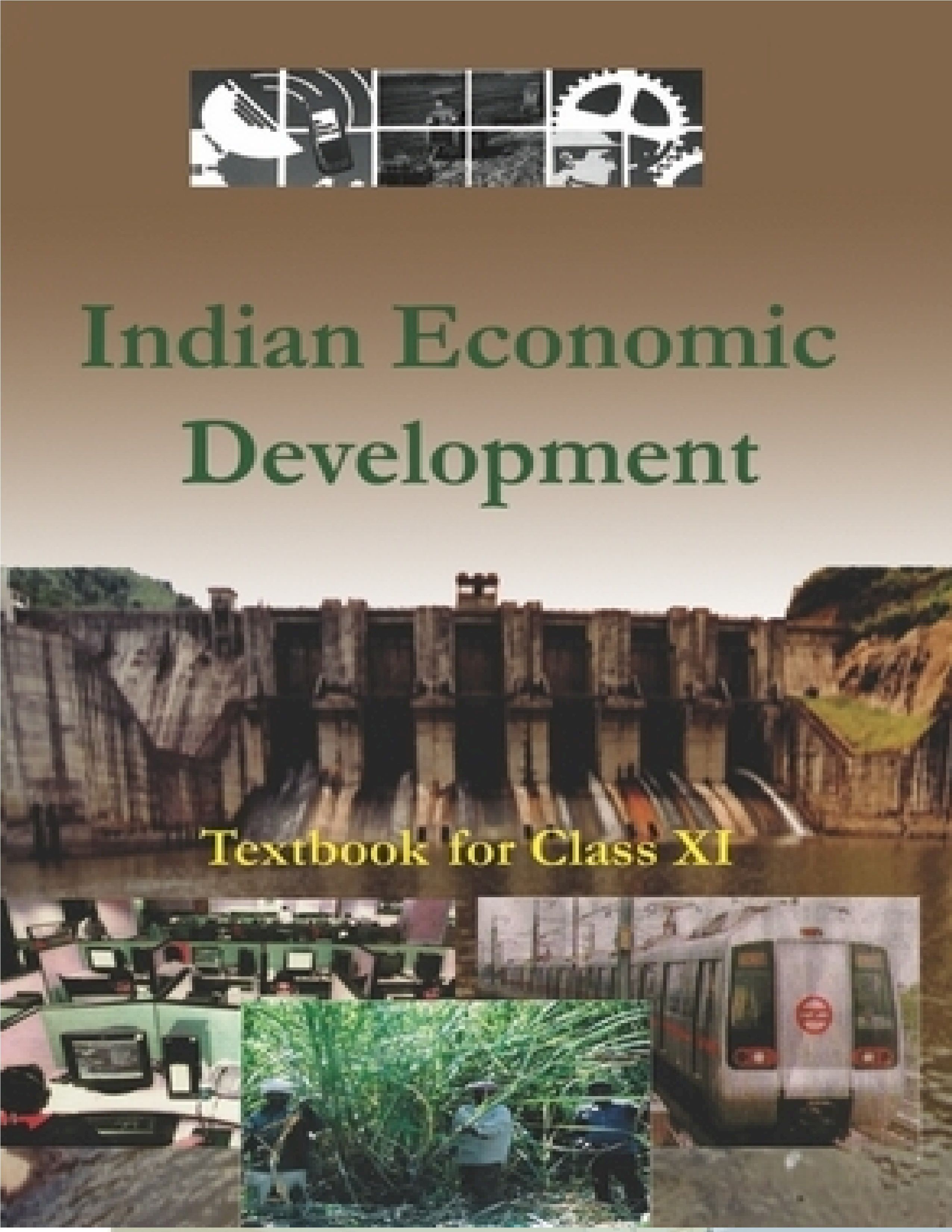 NCERT TEXTBOOK CLASS 11 ECONOMICS INDIAN ECONOMIC DEVELOPMENT