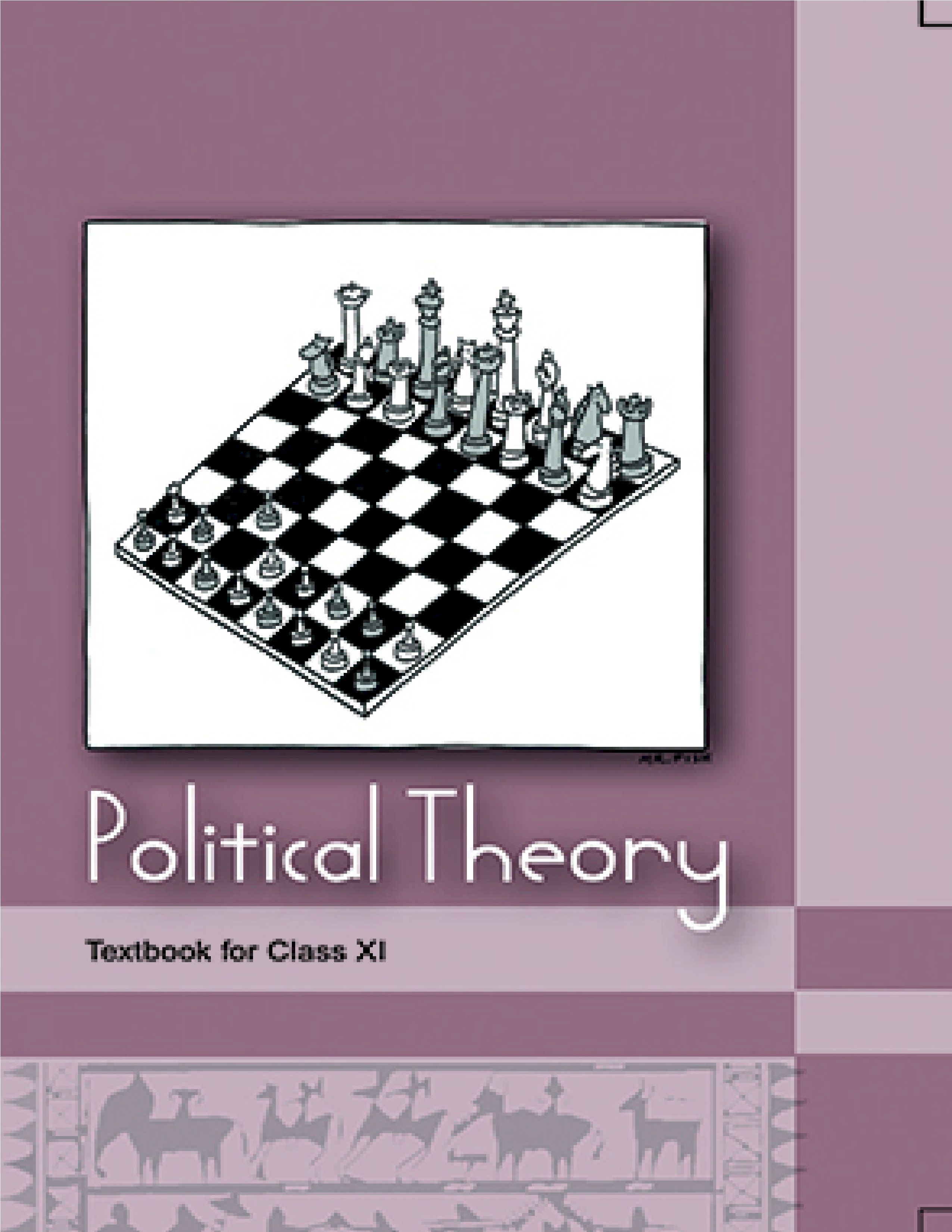 NCERT TEXTBOOK CLASS 11 POLITICAL SCIENCE POLITICAL THEORY 