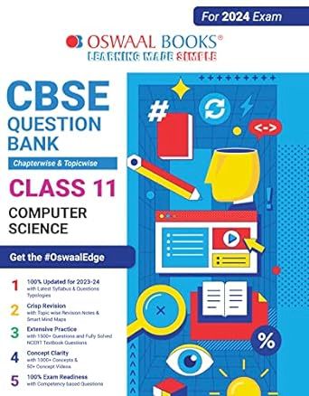 OSWAAL QUESTION BANK CHAPTERWISE & TOPICWISE CLASS 11 COMPUTER SCIENCE 